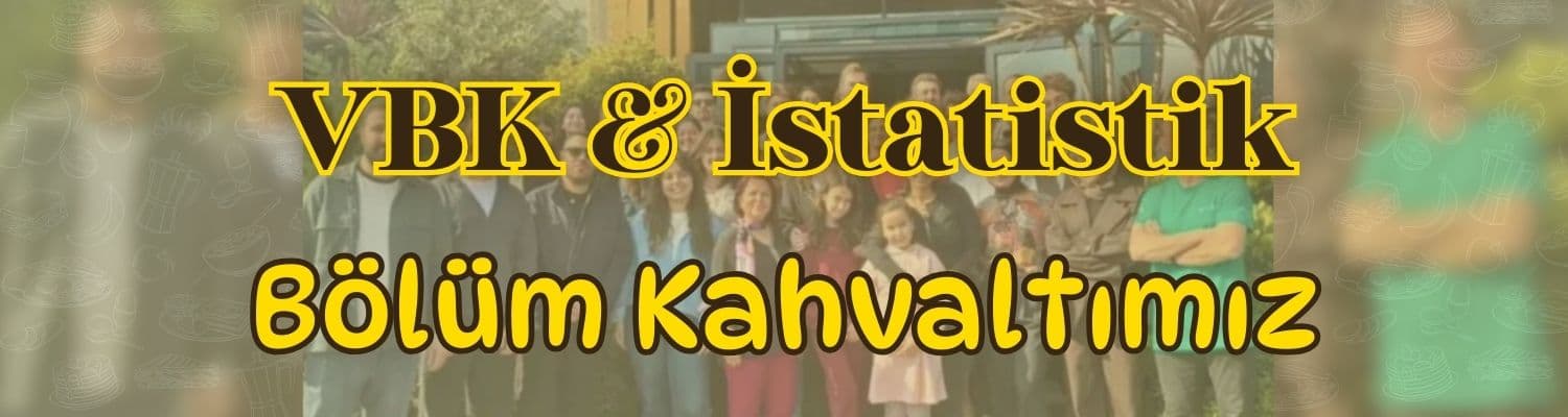 Yılın En Lezzetli Network Etkinliği: İstatistik Bölümü ve VBK Kahvaltısı!